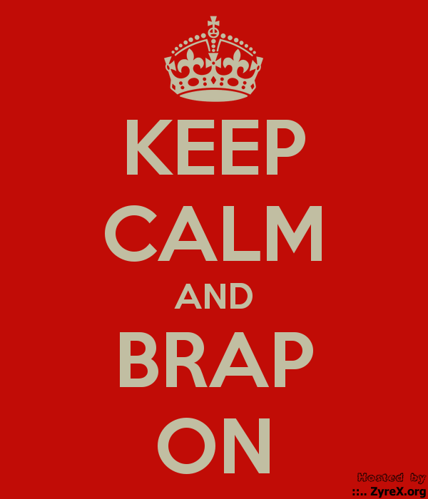 keep-calm-and-brap-on